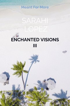 Enchanted Visions III - Sarahi Lopez