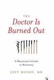 The Doctor Is Burned Out