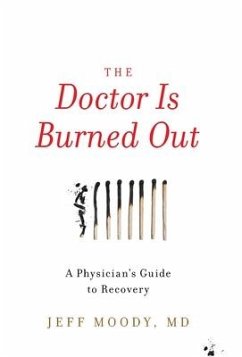 The Doctor Is Burned Out - Moody, Jeff