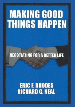 Making Good Things Happen - Neal, Richard G.; Rhodes, Eric F.