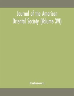 Journal of the American Oriental Society (Volume XVI) - Unknown