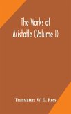 The works of Aristotle (Volume I)