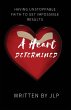 A Heart Determined - Bild 1