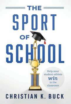The Sport of School - Buck, Christian K
