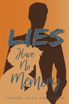 Lies Have No Memory - Dean Anderson, Yvonne