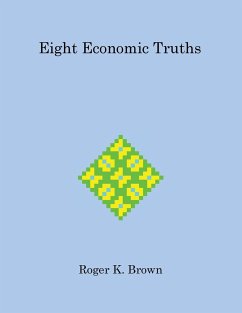 Eight Economic Truths - Brown, Roger