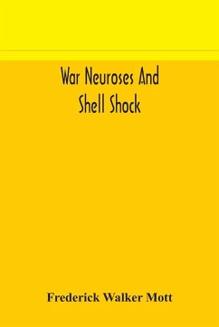 War neuroses and shell shock - Walker Mott, Frederick