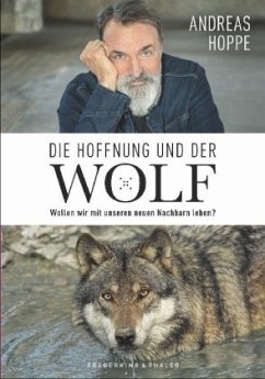 Die Hoffnung und der Wolf (Mängelexemplar) - Hoppe, Andreas