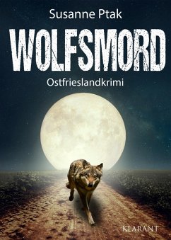 Wolfsmord. Ostfrieslandkrimi (eBook, ePUB) - Ptak, Susanne