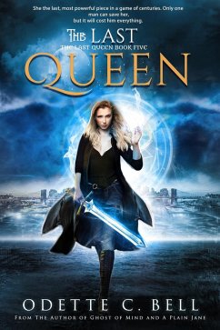 The Last Queen Book Five (eBook, ePUB) - Bell, Odette C.