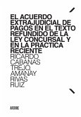 El Acuerdo Extrajudicial de Pagos en el Texto Refundido de la Ley Concursal y en la práctica reciente (eBook, ePUB)