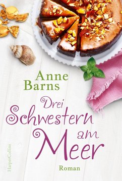 Drei Schwestern am Meer (Neuauflage) (eBook, ePUB) - Barns, Anne