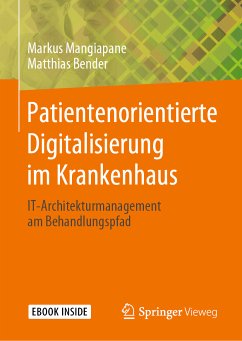 Patientenorientierte Digitalisierung im Krankenhaus (eBook, PDF) - Mangiapane, Markus; Bender, Matthias