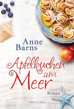Apfelkuchen am Meer (Neuauflage) (eBook, ePUB) - Barns, Anne