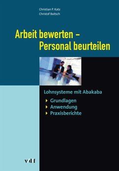 Arbeit bewerten - Personal beurteilen (eBook, PDF) - Baitsch, Christof; Katz, Christian P.