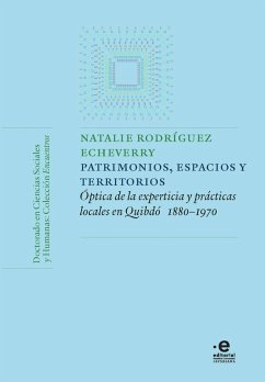 Patrimonios, espacios y territorios (eBook, ePUB) - Rodríguez Echeverry, Natalie