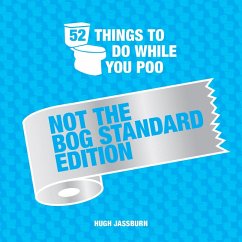52 Things to Do While You Poo (eBook, ePUB) - Jassburn, Hugh