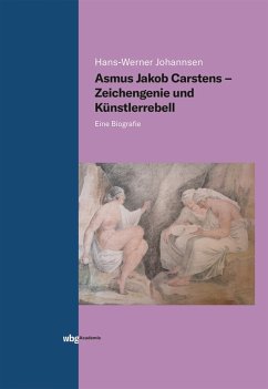 Asmus Jakob Carstens - Zeichengenie und Künstlerrebell (eBook, PDF) - Johannsen, Hans-Werner