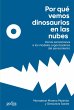 Por qué vemos dinosaurios en las nubes... - Bild 1