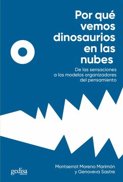 Por qué vemos dinosaurios en las nubes (eBook, ePUB) - Moreno Marimón, Montserrat; Sastre, Genoveva