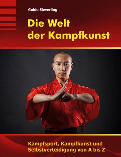 Die Welt der Kampfkunst (eBook, ePUB)
