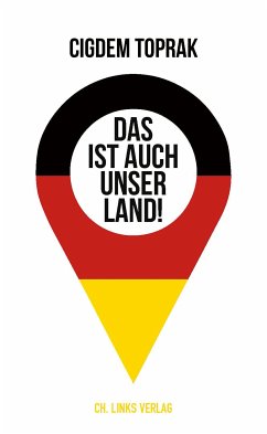 Das ist auch unser Land! (eBook, ePUB) - Toprak, Cigdem