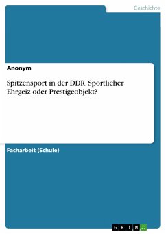 Spitzensport in der DDR. Sportlicher Ehrgeiz oder Prestigeobjekt? (eBook, PDF)