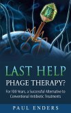 Last Help: Phage Therapy? (eBook, ePUB)