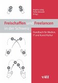 Freischaffen und Freelancen in der Schweiz (eBook, PDF)