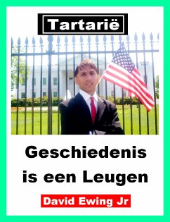 Tartarië - Geschiedenis is een Leugen (eBook, ePUB) - Ewing Jr, David