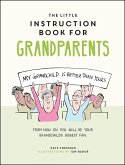 The Little Instruction Book for Grandparents (eBook, ePUB)