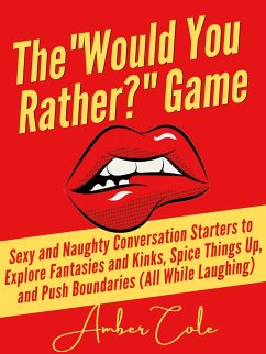 The “Would You Rather?” Game (eBook, ePUB) - Cole, Amber