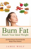 Burn Fat - Reach Your Ideal Weight (eBook, ePUB)