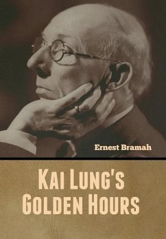 Kai Lung's Golden Hours - Bramah, Ernest