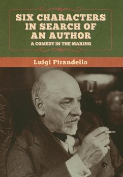 Six Characters in Search of an Author - Pirandello, Luigi