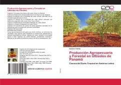 Producción Agropecuaria y Forestal en Ultisoles de Panamá