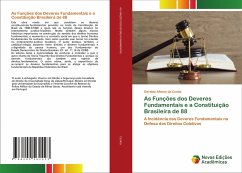 As Funções dos Deveres Fundamentais e a Constituição Brasileira de 88 - Cunha, Geraldo Afonso da