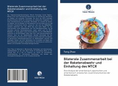 Bilaterale Zusammenarbeit bei der Raketenabwehr und Einhaltung des MTCR - Zhao, Tong