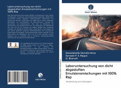 Laboruntersuchung von dicht abgestuften Emulsionsmischungen mit 100% Rap - Vamsikrishna, Gavadakatla;Rajput, Sarvesh P. S.;Bharath, G.