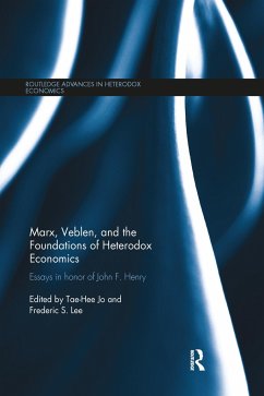 Marx, Veblen, and the Foundations of Heterodox Economics