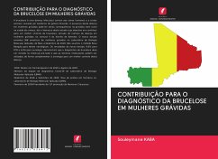 CONTRIBUIÇÃO PARA O DIAGNÓSTICO DA BRUCELOSE EM MULHERES GRÁVIDAS - KABA, Souleymane