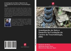 Investigação do Solo e Desenho da Fundação do Centro de Traumatologia, AMU - Khan, Mudassir Ali;Khan, Mehboob Anwar;Alam, Mohammad Masroor