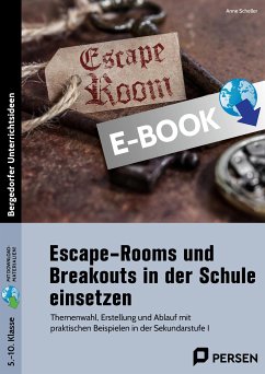 Escape Rooms und Breakouts in der Schule einsetzen (eBook, PDF) - Scheller, Anne
