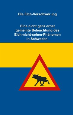 Die Elch-Verschwörung (eBook, ePUB)