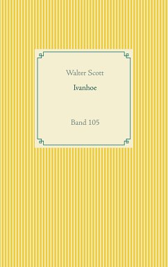 Ivanhoe (eBook, ePUB) - Scott, Walter