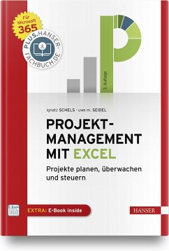 Projektmanagement mit Excel - Schels, Ignatz;Seidel, Uwe M.