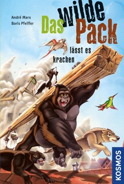 Das wilde Pack lässt es krachen / Das wilde Pack Bd.4 (eBook, ePUB) - Pfeiffer, Boris; Marx, André