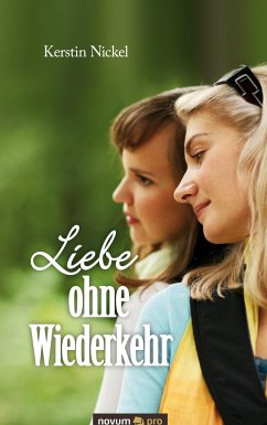 Liebe ohne Wiederkehr - Nickel, Kerstin