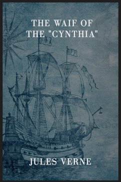 The Waif of the &quote;Cynthia&quote; (eBook, ePUB)