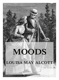 Moods (eBook, ePUB) - Alcott, Louisa May